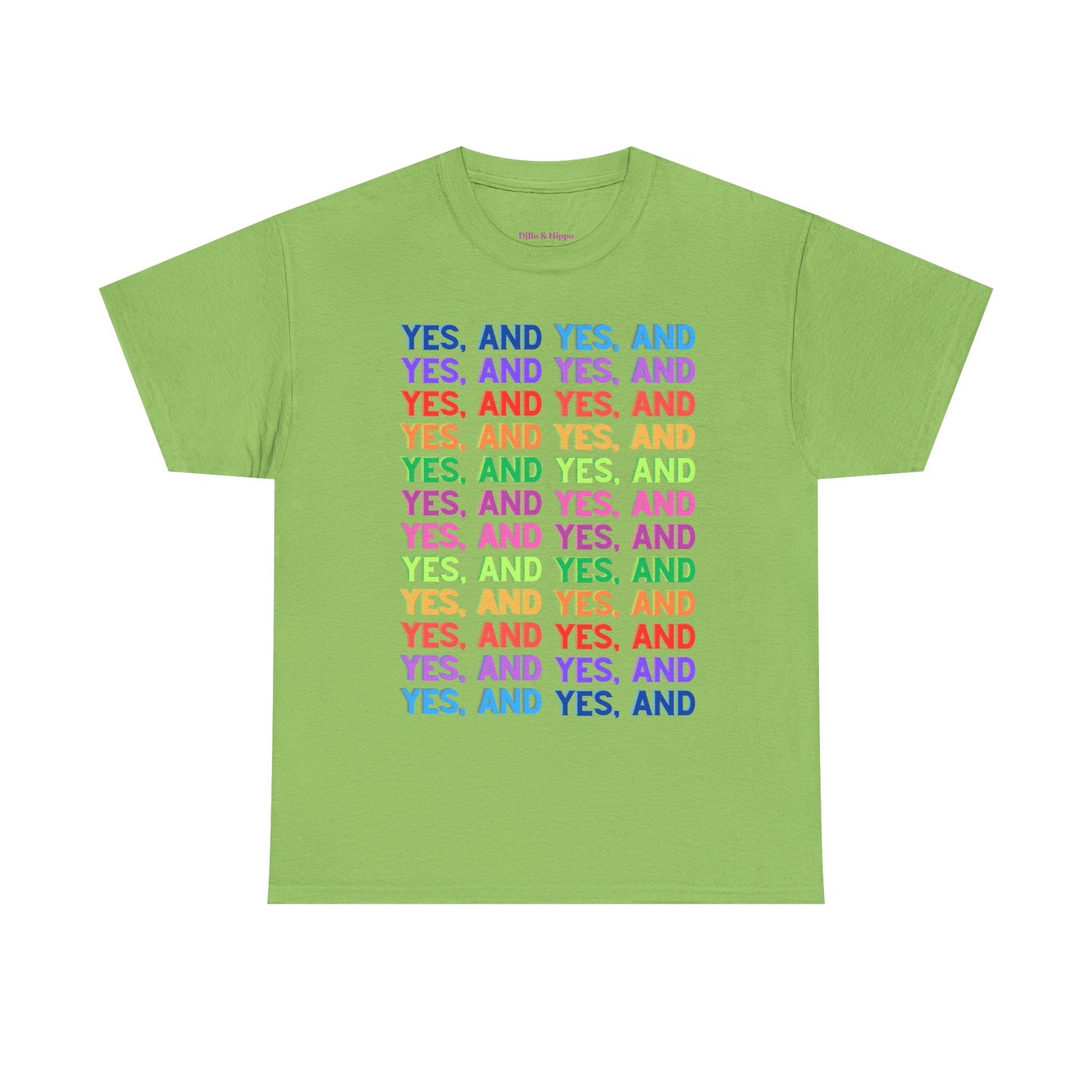 Improv, Multi Color "Yes, And" // Colorful Affirmation Unisex Heavy Cotton Tee