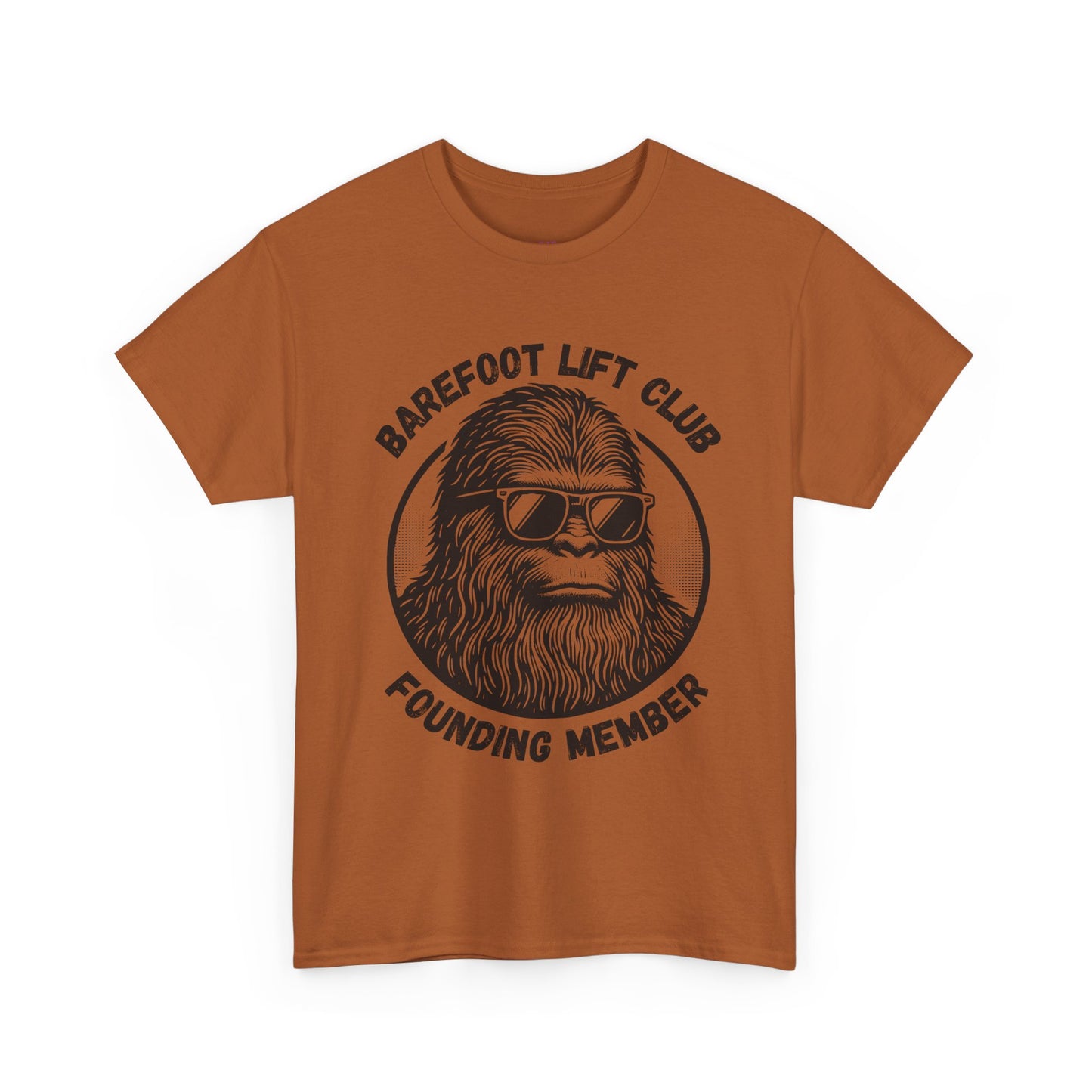 Bigfoot Founding Member of the Barefoot Lift Club // Unisex Heavy Cotton Tee - Founding Member Sasquatch Design