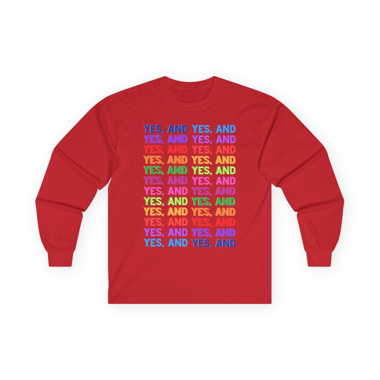 Improv, "Yes, And" // Positive Affirmation Long Sleeve Tee - Unisex, Comfortable & Stylish