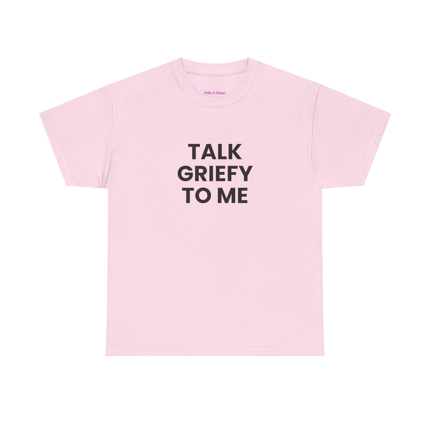 Talk Griefy to Me // Short Sleeve Tee