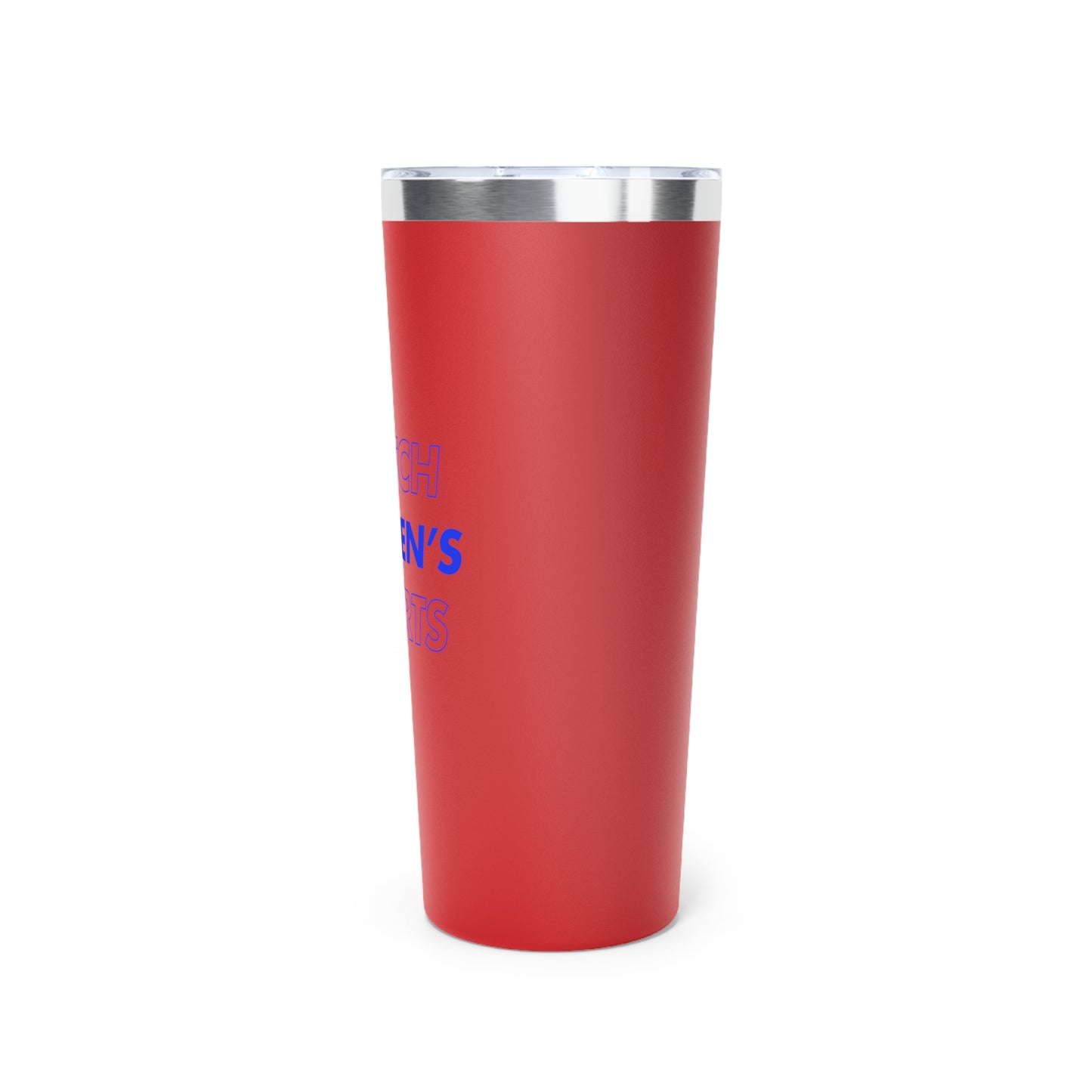 Watch Women's Sports // Copper Vacuum Insulated Tumbler, 22oz - Blue Text