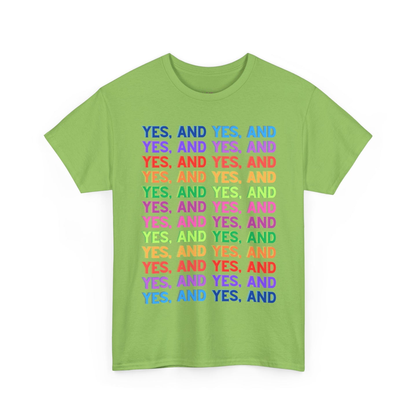 Improv, Multi Color "Yes, And" // Colorful Affirmation Unisex Heavy Cotton Tee