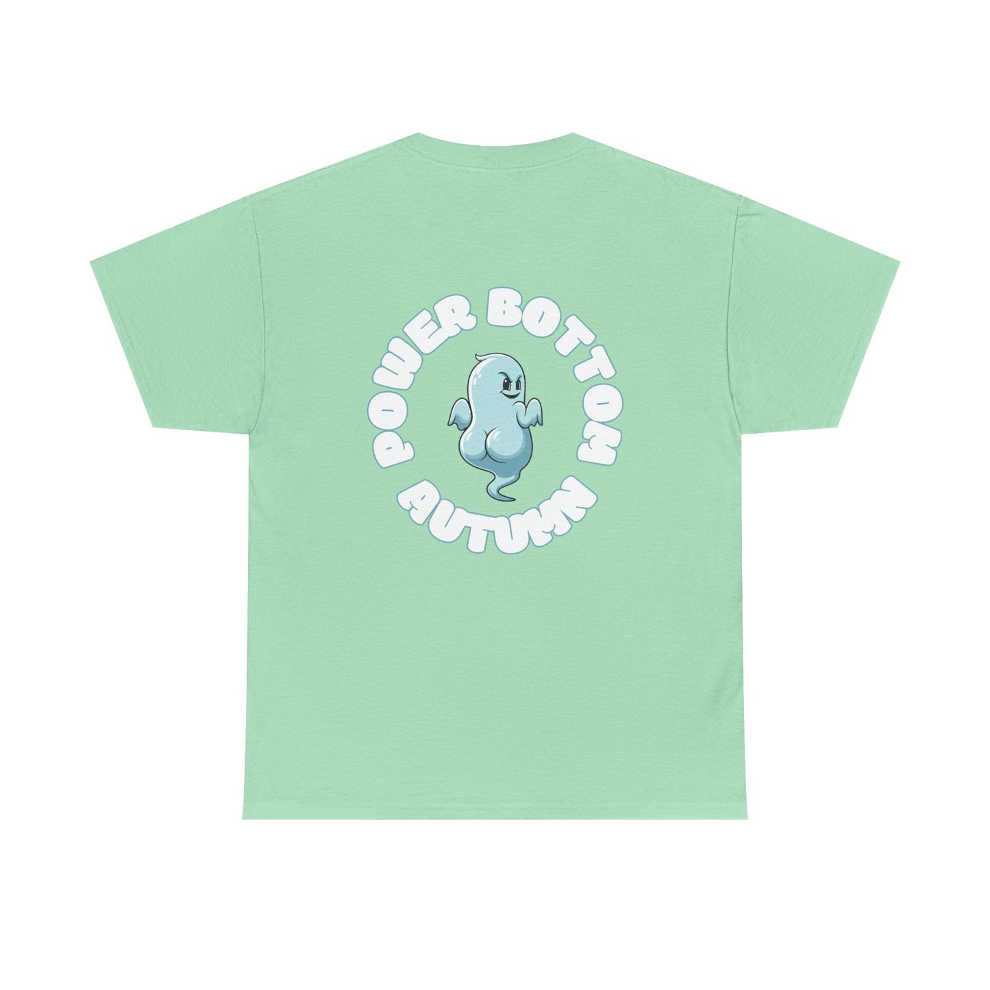 'Power Bottom Autumn' Blue Ghost // Playful Unisex Heavy Cotton Tee