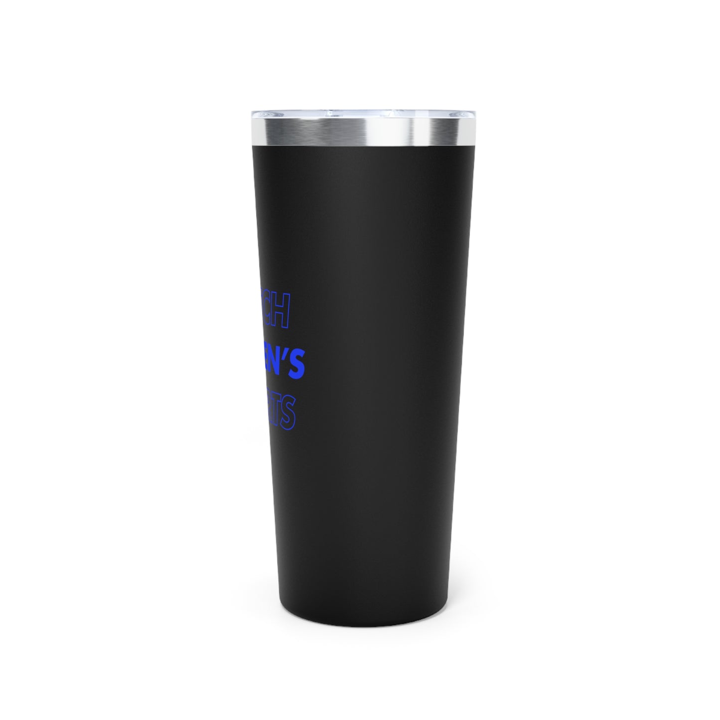 Watch Women's Sports // Copper Vacuum Insulated Tumbler, 22oz - Blue Text