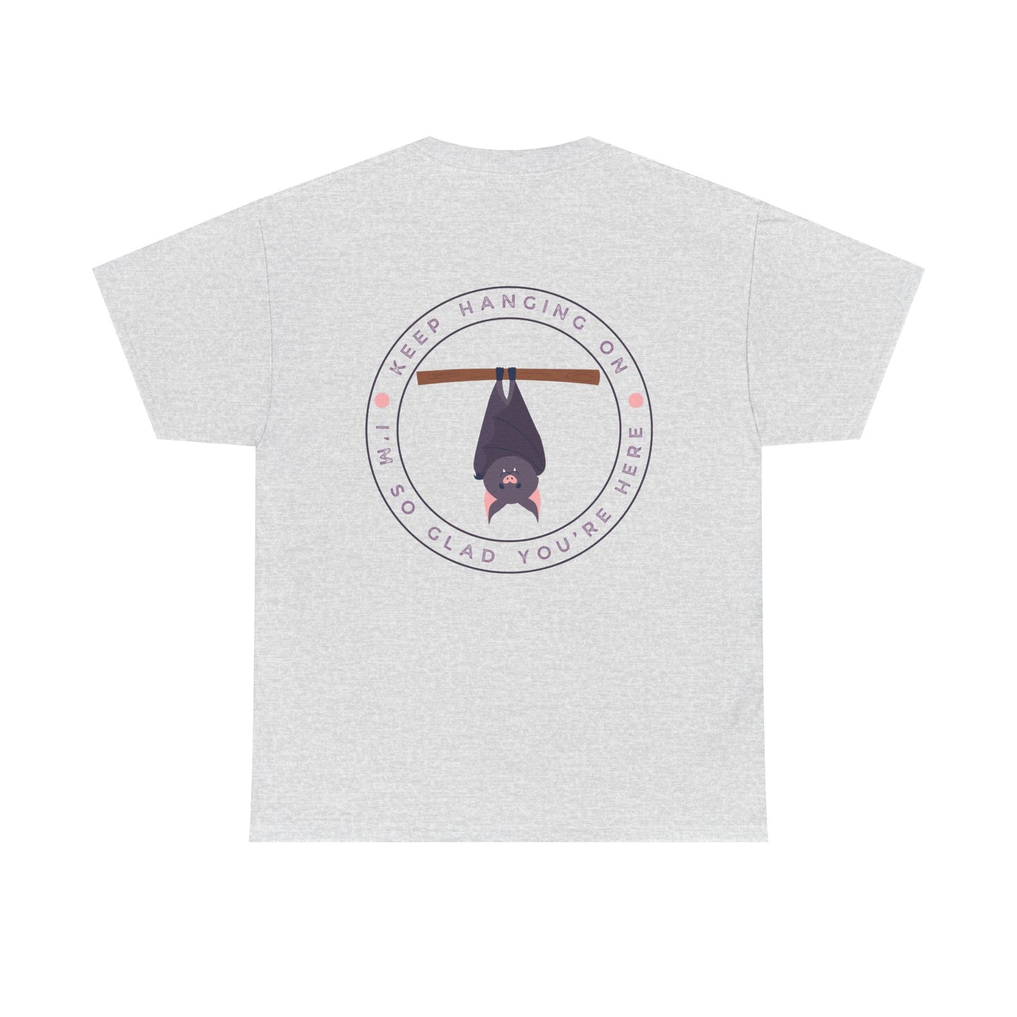 Keep Hangin' On - Bat // Inspirational Unisex Heavy Cotton Tee - 'You Matter' & 'Keep Hanging On' Design