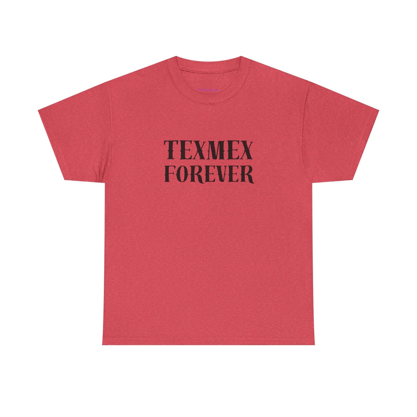TexMex Forever Unisex Heavy Cotton Tee - Casual Style T-Shirt for Food Lovers
