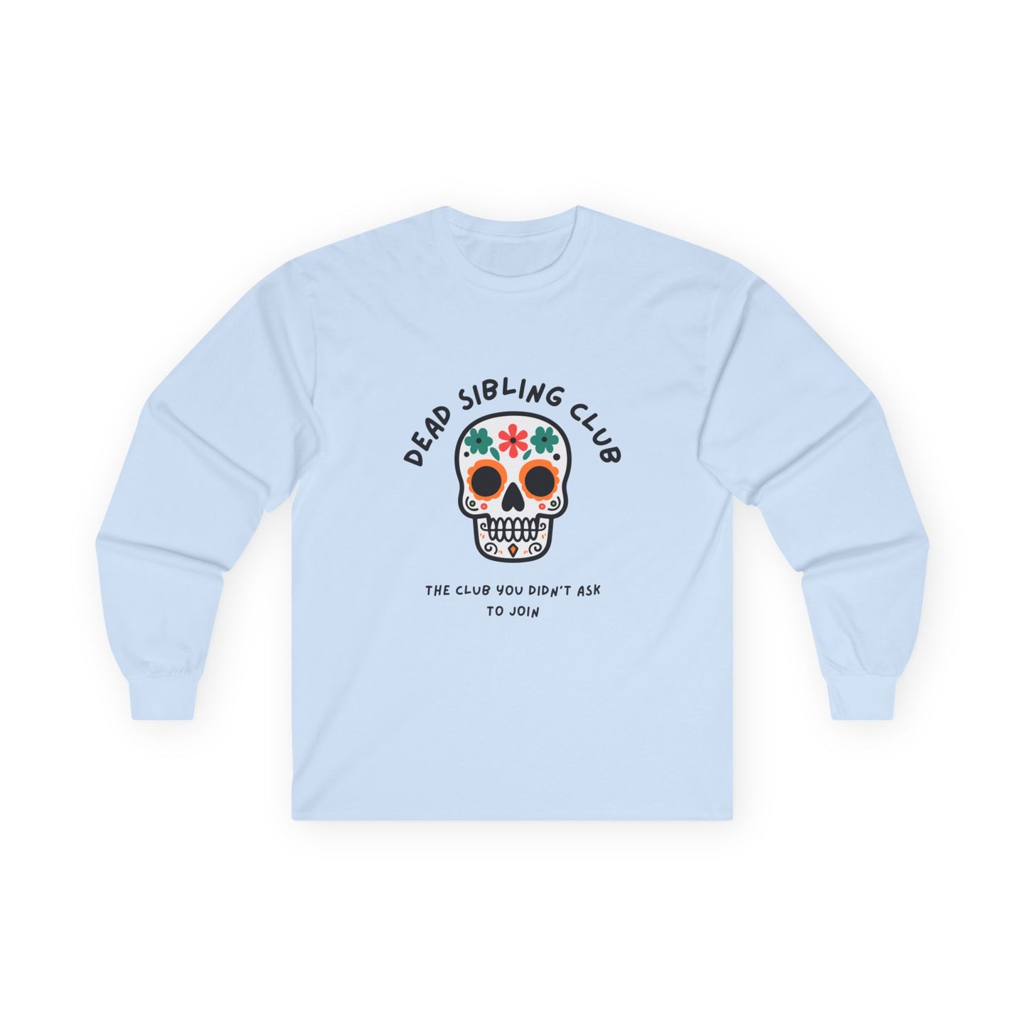 Dead Sibling Club Skull // Unisex Ultra Cotton Long Sleeve Tee