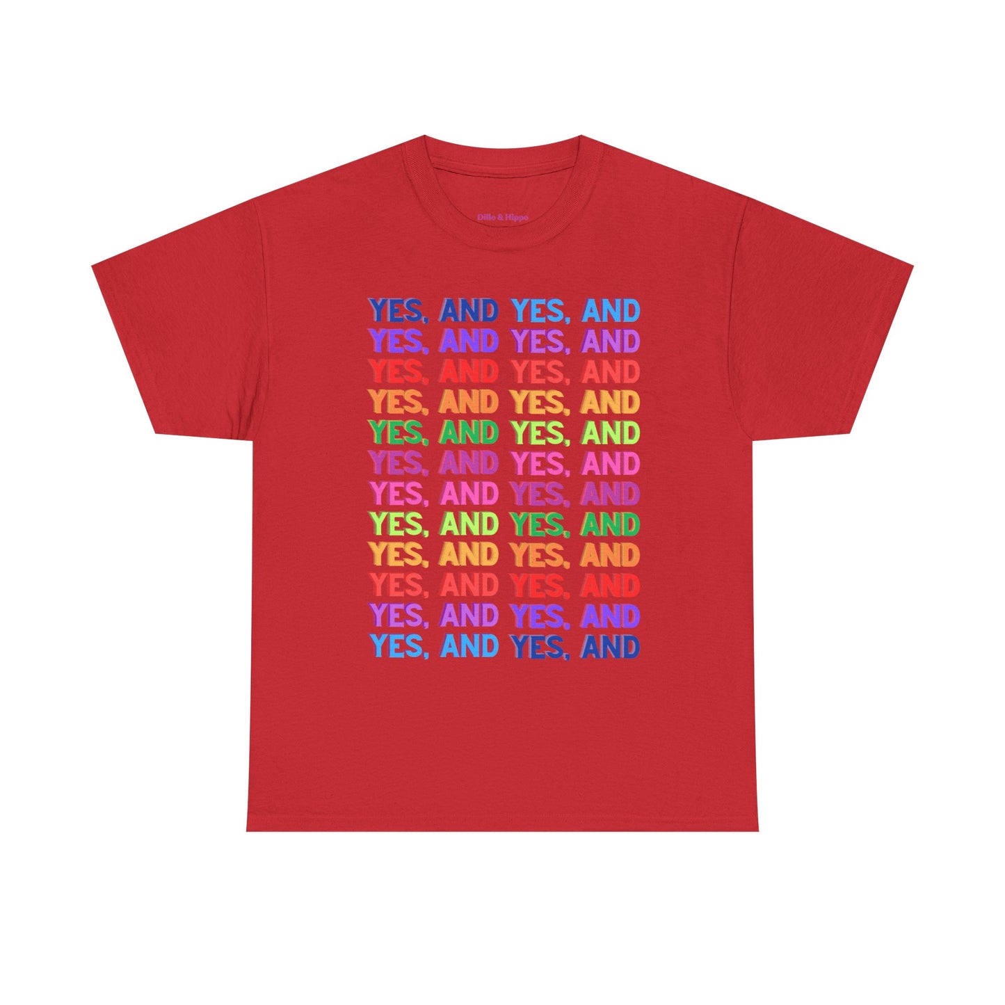 Improv, Multi Color "Yes, And" // Colorful Affirmation Unisex Heavy Cotton Tee