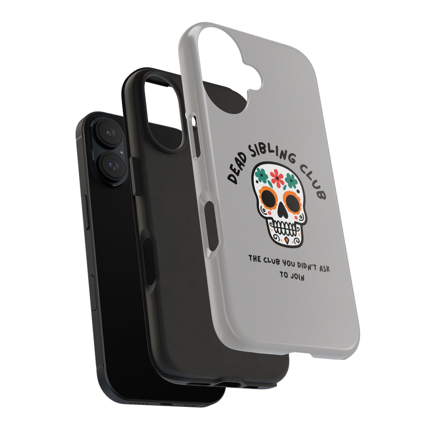 The Club You Didn't Ask to Join - Dead Sibling // Phone Case