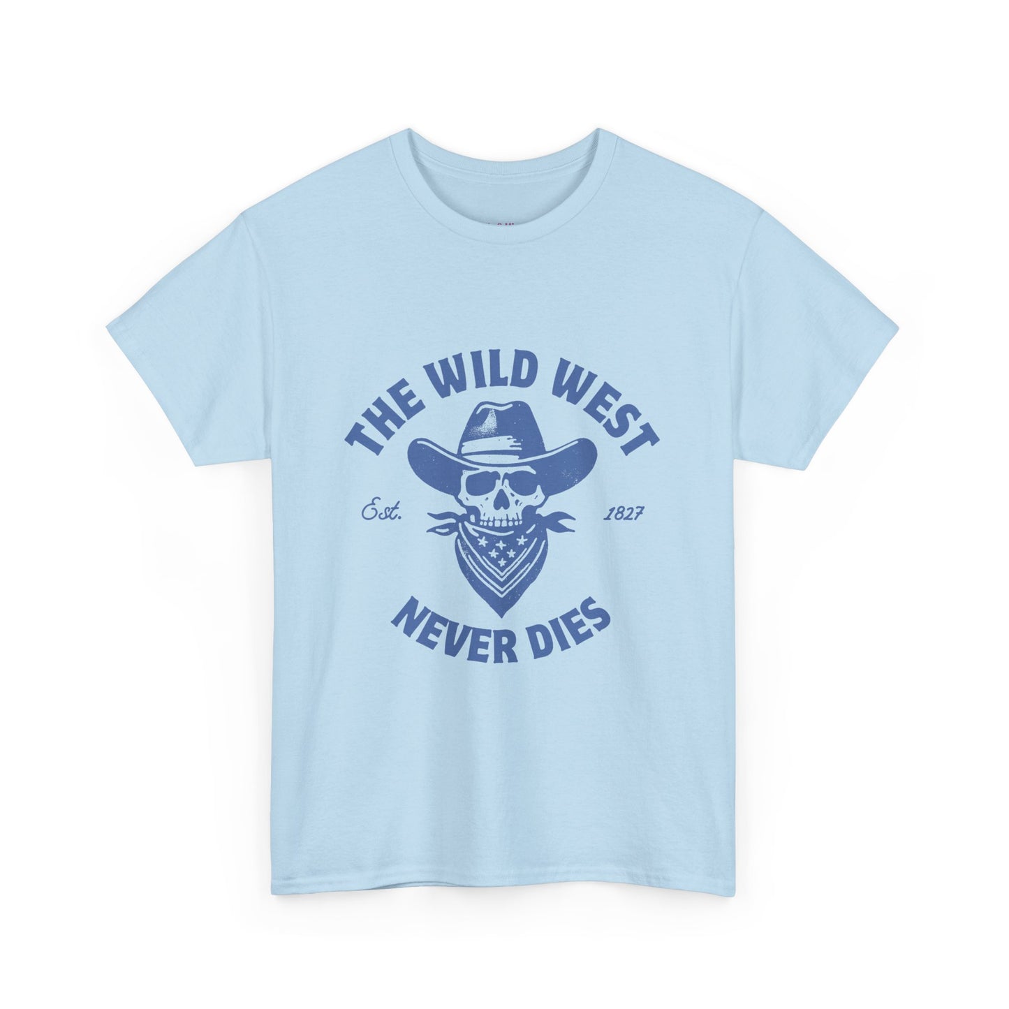 The Wild West Never Dies Unisex Heavy Cotton Tee