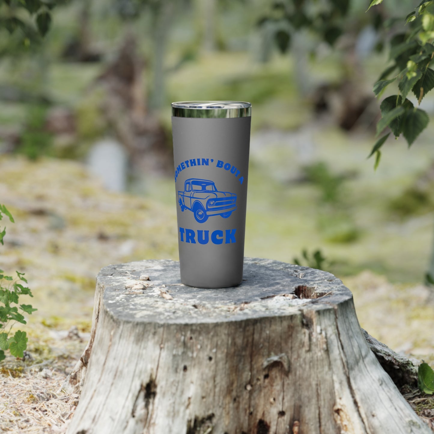 Somethin' Bout A Truck // Copper Vacuum Insulated Tumbler, 22oz - Blue Text