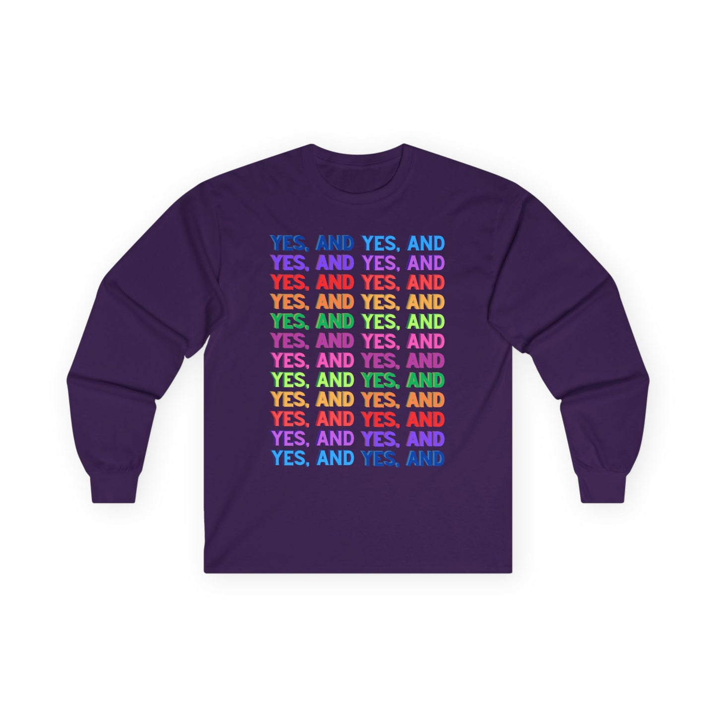 Improv, "Yes, And" // Positive Affirmation Long Sleeve Tee - Unisex, Comfortable & Stylish