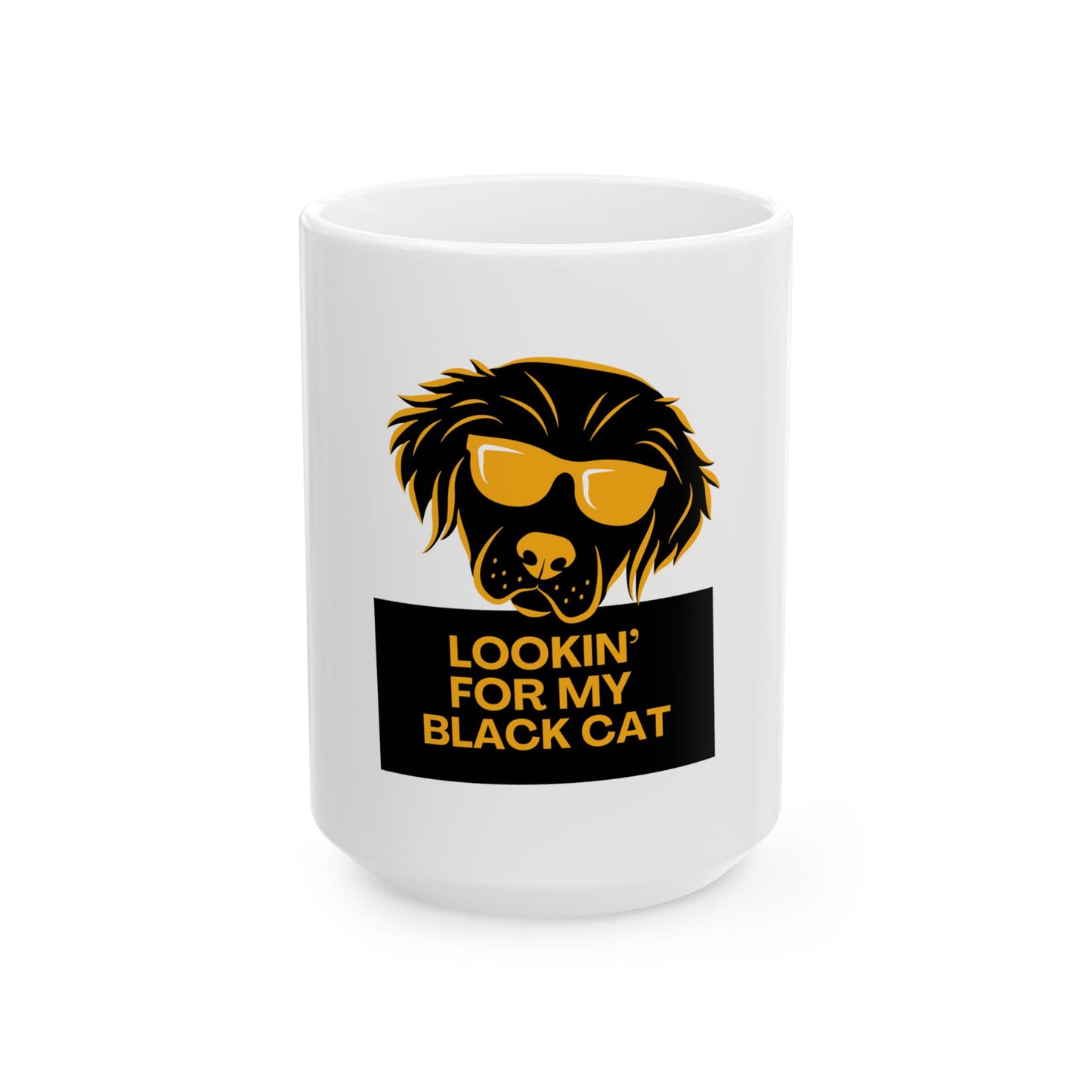 Lookin' For My Black Cat // Ceramic Mug, (11oz, 15oz)
