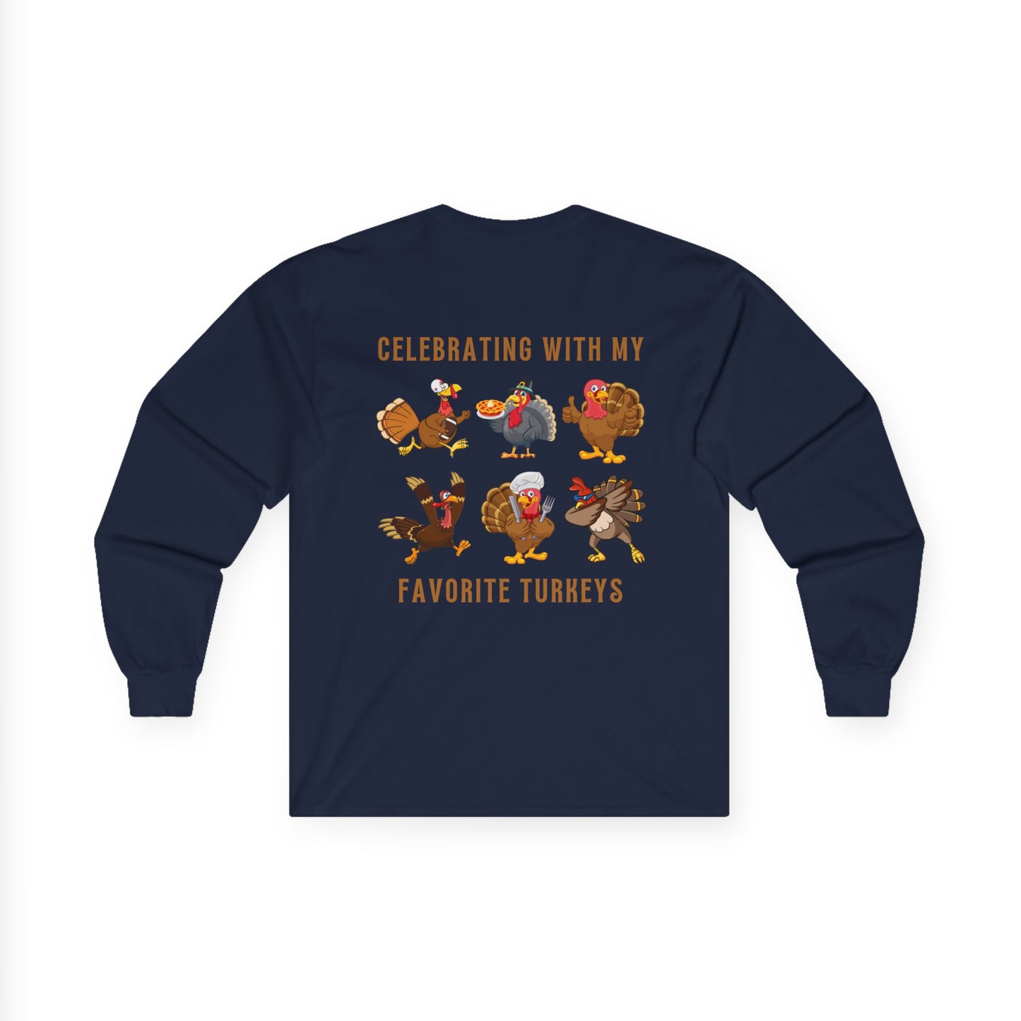 Friendsgiving with My Favorite Turkeys // Unisex Ultra Cotton Long Sleeve Tee