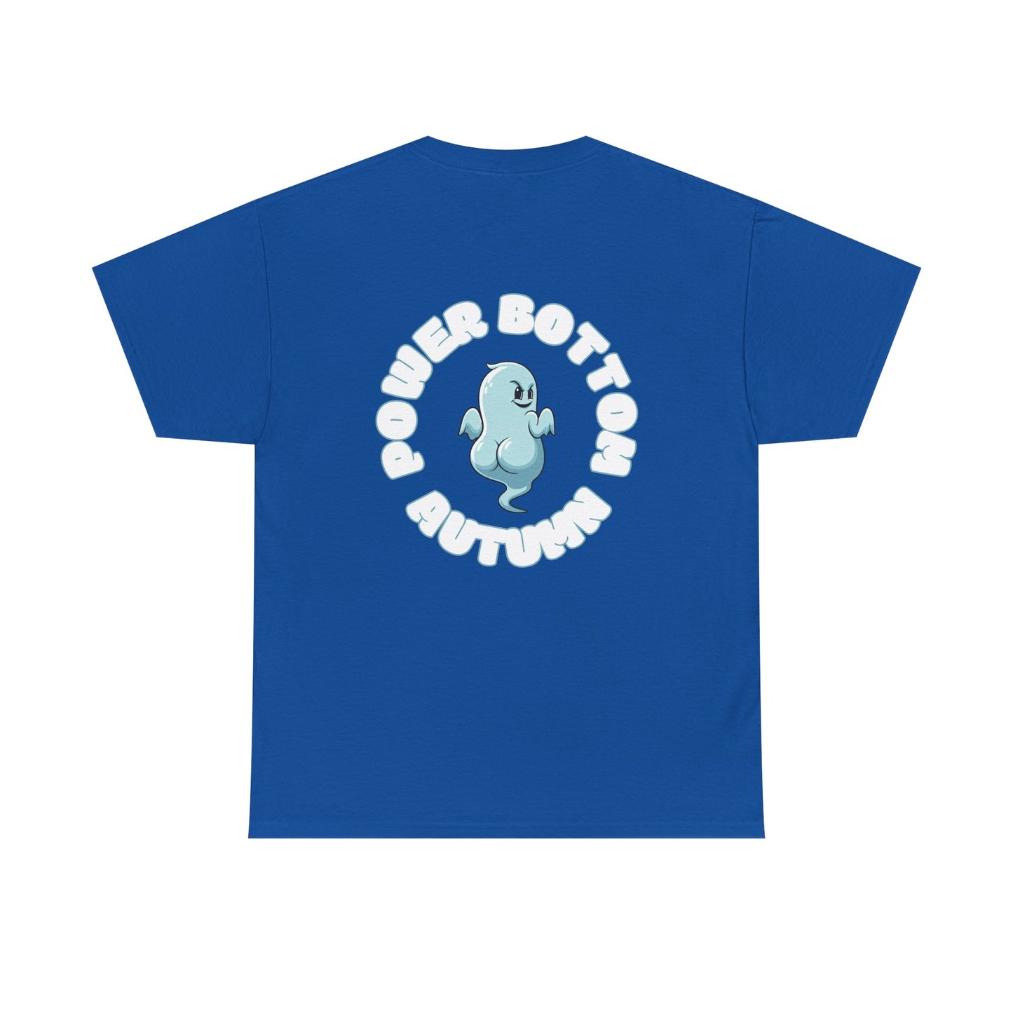 'Power Bottom Autumn' Blue Ghost // Playful Unisex Heavy Cotton Tee