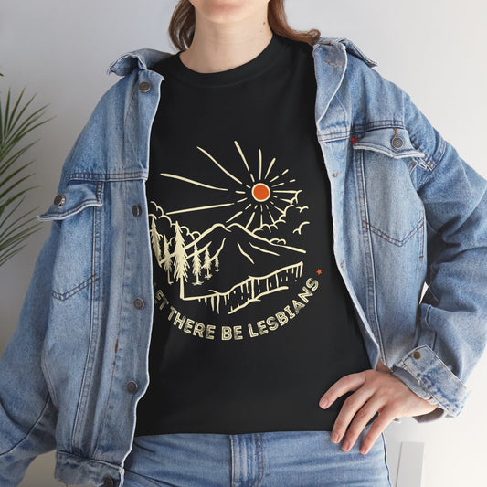 Let There Be Lesbians // Unisex Heavy Cotton Tee - Pride Fashion Statement T-Shirt