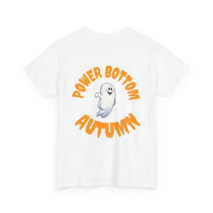 'Power Bottom Autumn' White Ghost // Halloween Ghost Unisex Heavy Cotton Tee