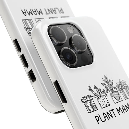 Plant Mama // Phone Case