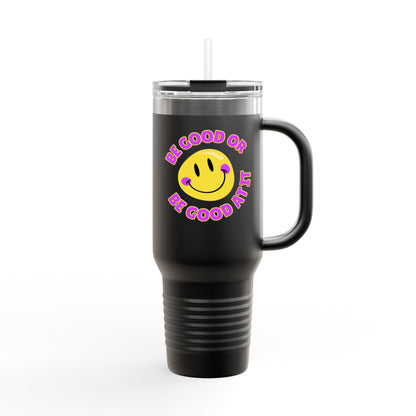Be Good or Be Good At It Crooked Smiley // Insulated Travel Mug, 40oz - Blue Text