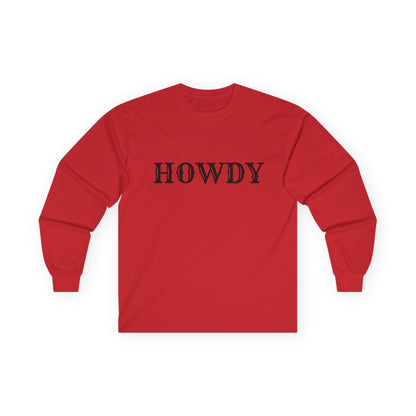 Howdy & Adios // Unisex Long Sleeve Tee | Casual Cotton Top for Friends & Farewells