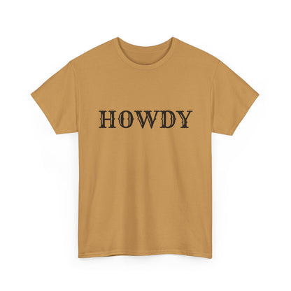 Howdy & Adios  // Unisex Heavy Cotton Tee - Casual Statement Shirt