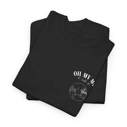 Oh My My Vintage Vinyl Graphic - Pocket Placement // Unisex Heavy Cotton Tee - Perfect for Music Lovers