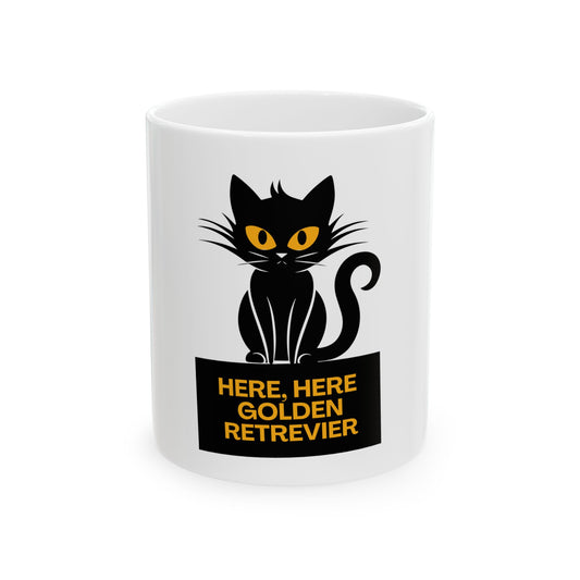 Here, Here Golden Retriever // Ceramic Mug, (11oz, 15oz)