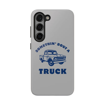 Somethin' Bout a Truck // Phone Case
