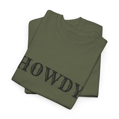 Howdy & Adios  // Unisex Heavy Cotton Tee - Casual Statement Shirt