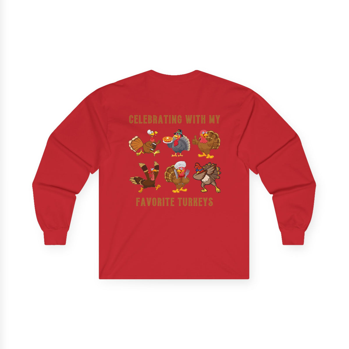 Friendsgiving with My Favorite Turkeys // Unisex Ultra Cotton Long Sleeve Tee