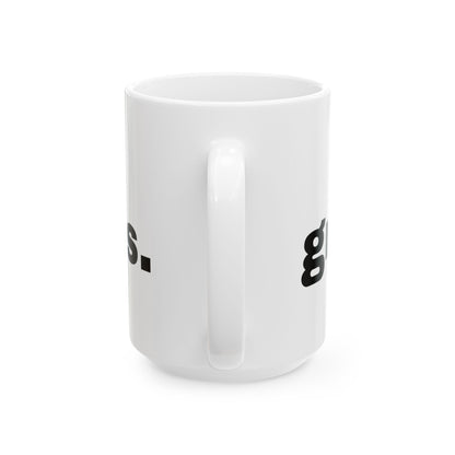 Grief Sucks // Ceramic Mug, (11oz, 15oz)