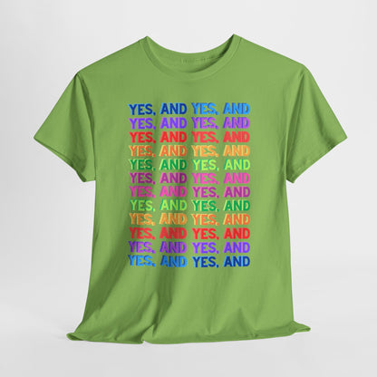 Improv, Multi Color "Yes, And" // Colorful Affirmation Unisex Heavy Cotton Tee