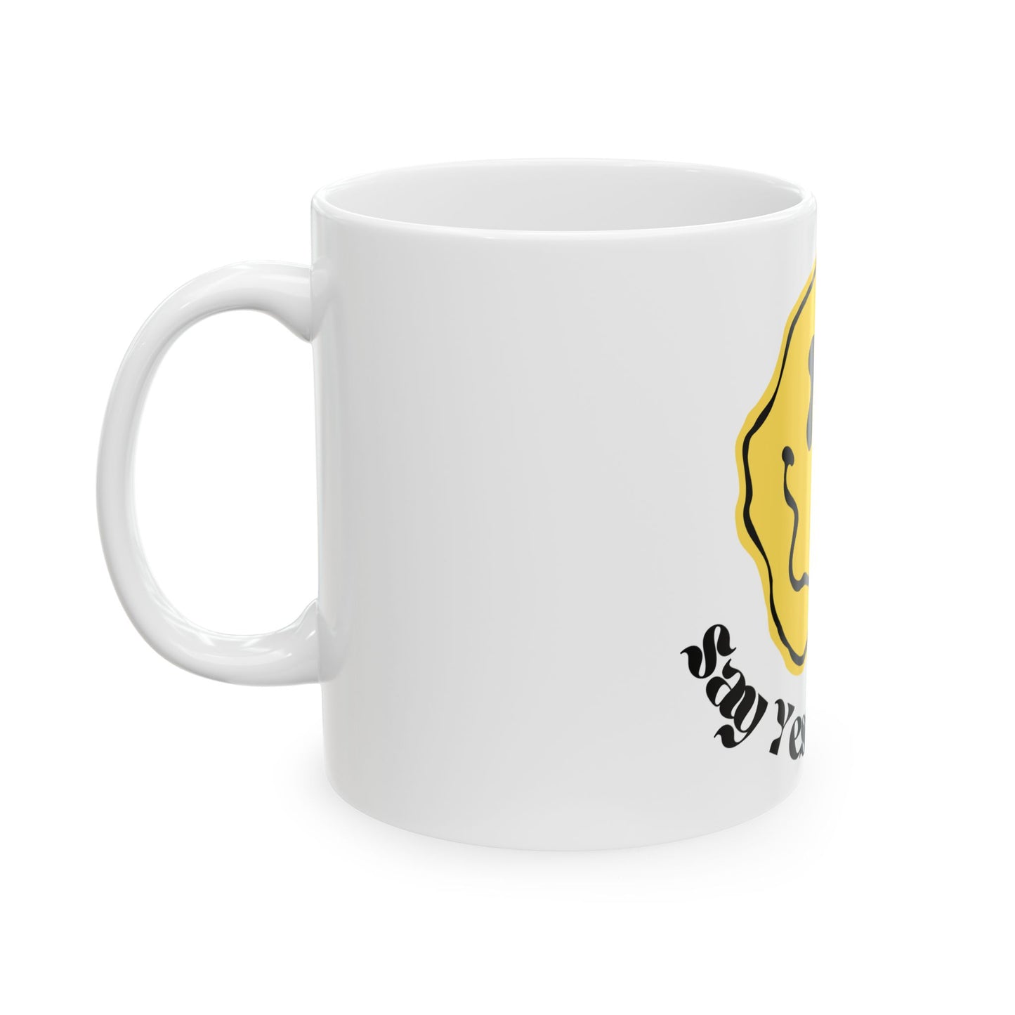 Say Yes To Drugs Smiley // Ceramic Mug, (11oz, 15oz)