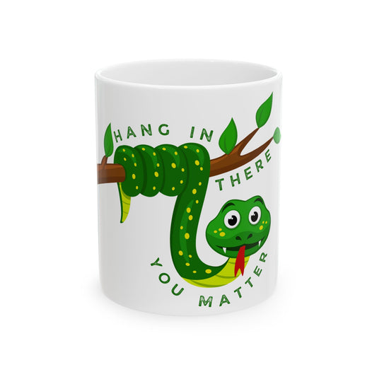 You Matter Snake // Ceramic Mug, (11oz, 15oz)