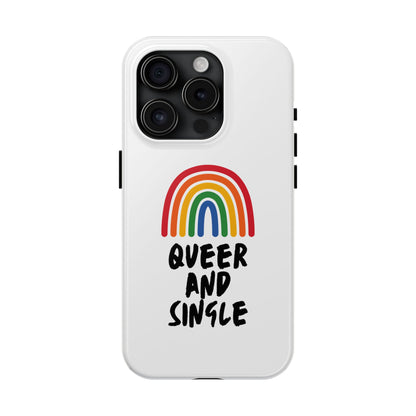 Queer and Single // Phone Case