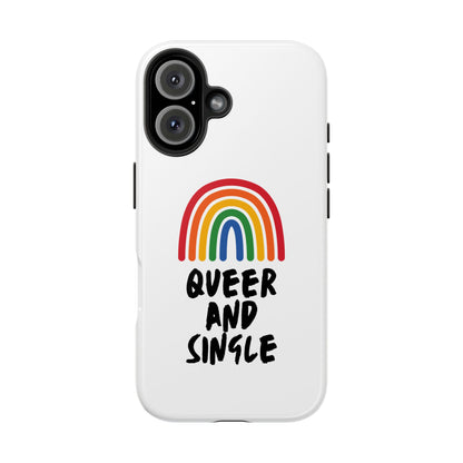 Queer and Single // Phone Case