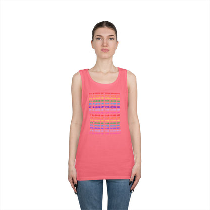 It's A Good Day For A Good Day - Positive Vibes ///  Unisex Heavy Cotton Tank Top