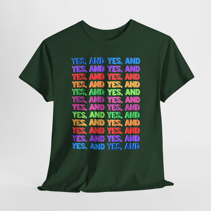 Improv, Multi Color "Yes, And" // Colorful Affirmation Unisex Heavy Cotton Tee