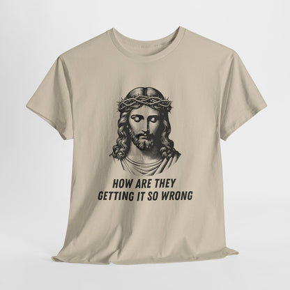 Christ-Inspired Unisex Heavy Cotton Tee - How Are They Getting It So Wrong?