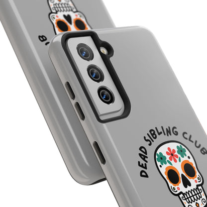 The Club You Didn't Ask to Join - Dead Sibling // Phone Case