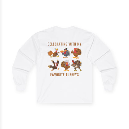 Friendsgiving with My Favorite Turkeys // Unisex Ultra Cotton Long Sleeve Tee