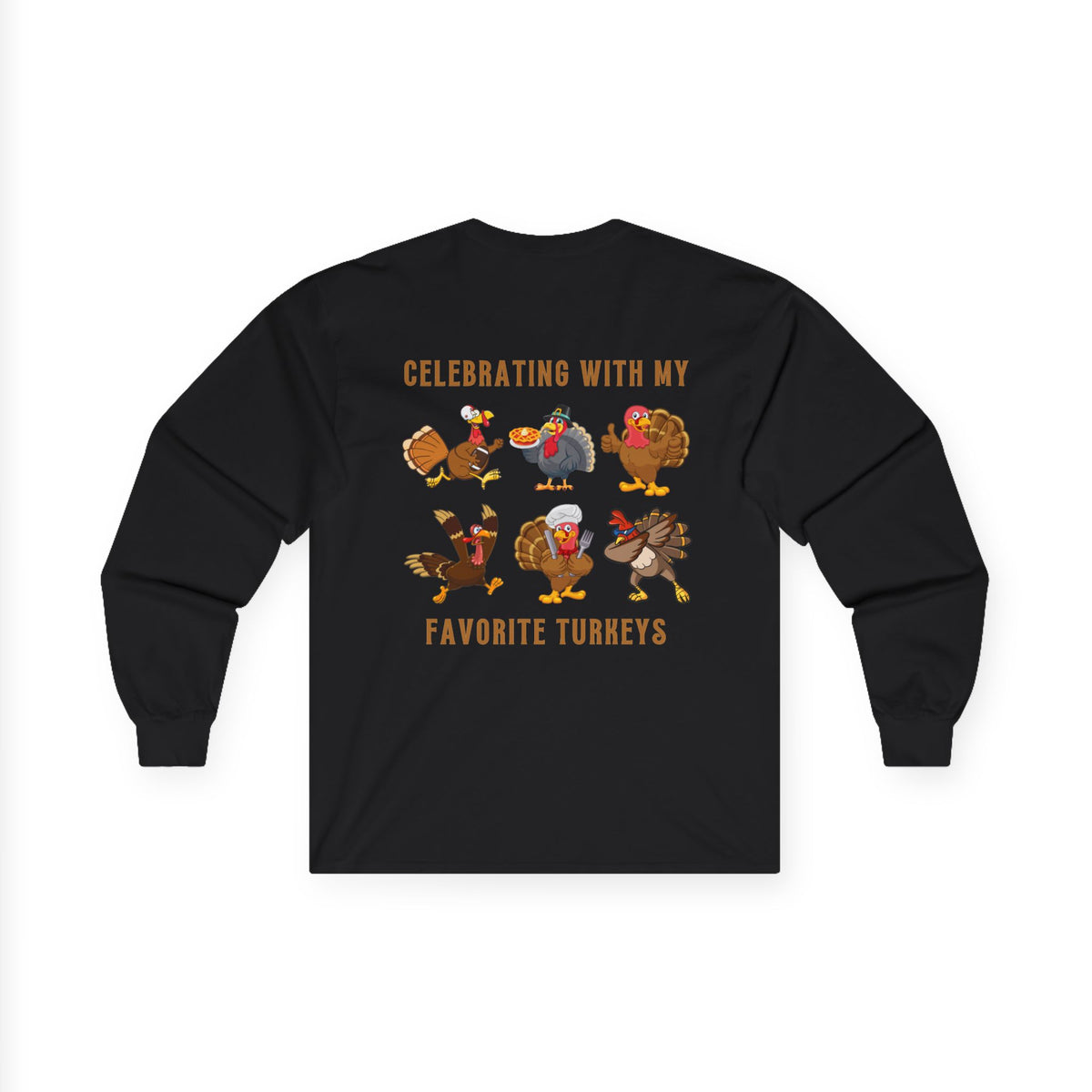 Friendsgiving with My Favorite Turkeys // Unisex Ultra Cotton Long Sleeve Tee