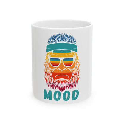 Bigfoot Mood // Ceramic Mug, (11oz, 15oz)