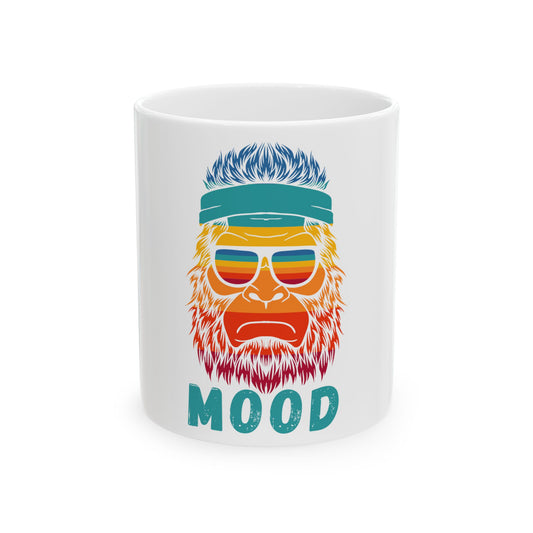 Bigfoot Mood // Ceramic Mug, (11oz, 15oz)