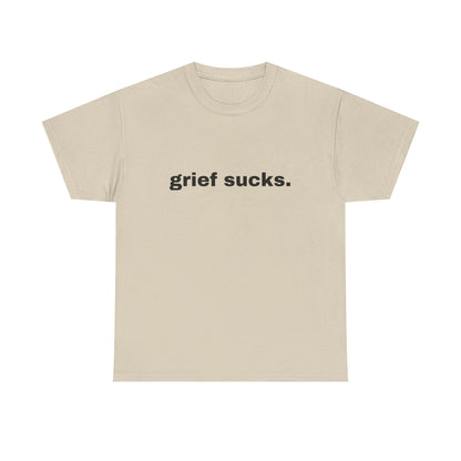 Grief Sucks // Short Sleeve Tee