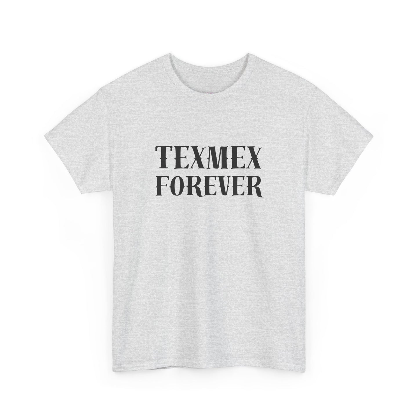 TexMex Forever Unisex Heavy Cotton Tee - Casual Style T-Shirt for Food Lovers