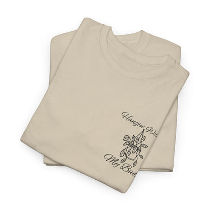 Hangin' With My Buds // Unisex Heavy Cotton Tee - Perfect for Everyday Comfort
