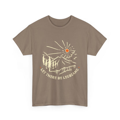 Let There Be Lesbians // Unisex Heavy Cotton Tee - Pride Fashion Statement T-Shirt
