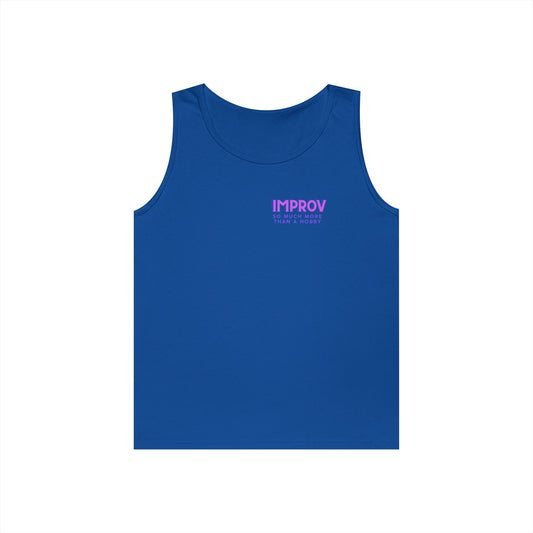Improv, "Yes, And" Double-sided // Vibes Unisex Heavy Cotton Tank Top