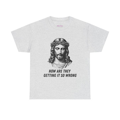 Christ-Inspired Unisex Heavy Cotton Tee - How Are They Getting It So Wrong?
